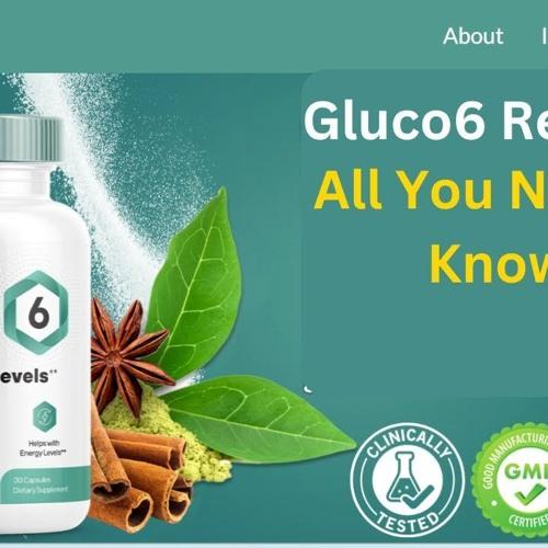 Expert Tips for Maximizing the Benefits of Gluco6