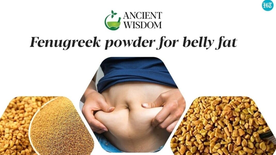 How to erase tummy bulge — drop 5cm in 21 days using fenugreek