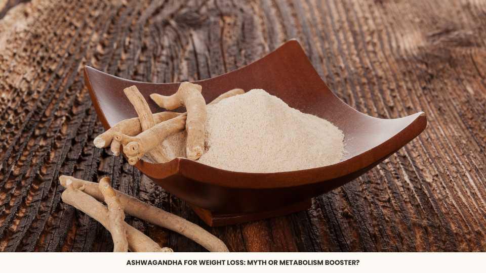 Ignite Fat Burning: Lose 5kg in 21 Days with Ashwagandha